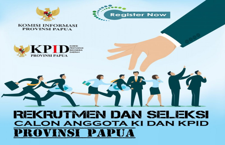 Penerimaan Calon Anggota KI dan KPID Provinsi Papua 